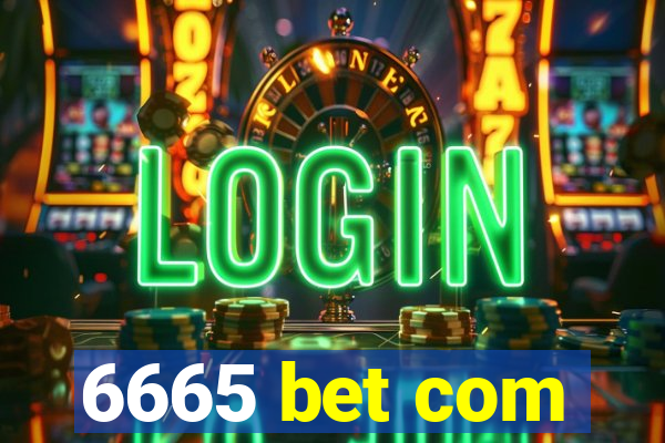 6665 bet com